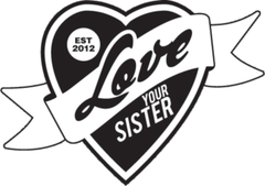 Love Your Sister